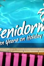 Benidorm: 10 Years on Holiday