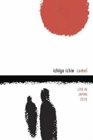 Camel: Ichigo Ichie - Live in Japan 2016