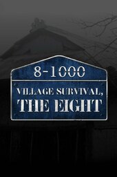 Village Survival, The Eight