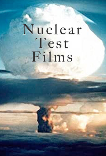 Nuclear Test Films