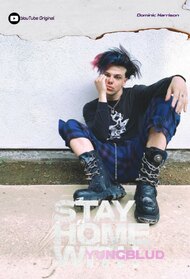 Stay Home With YUNGBLUD