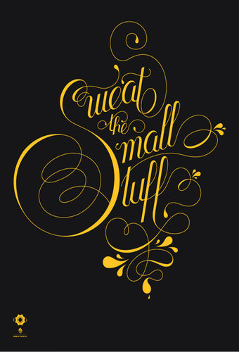 Sweat the Small Stuff