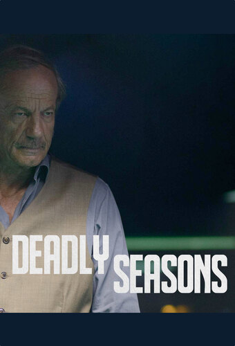 Deadly Seasons
