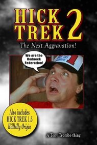 Hick Trek 2:The Next Aggravation