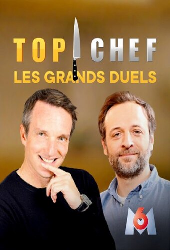Top Chef (FR) - The Great Duels
