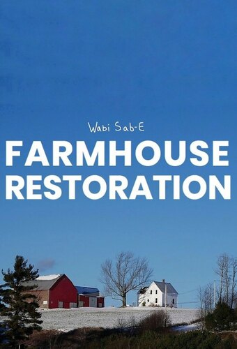 Farm House Restoration