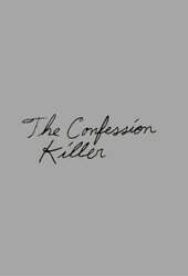 The Confession Killer