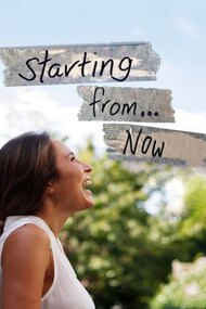Starting From...Now!