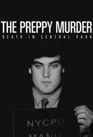 The Preppy Murder: Death In Central Park 