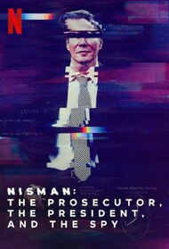 Nisman: The Prosecutor, The President, and The Spy