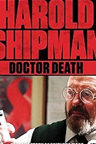 Harold Shipman: Doctor Death