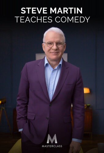 MasterClass: Steve Martin Teaches Comedy