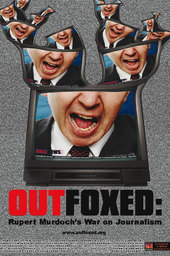 Outfoxed: Rupert Murdoch's War on Journalism