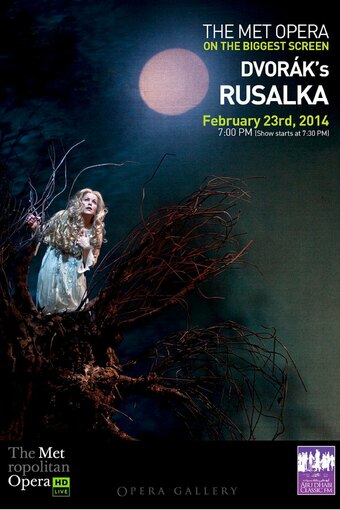 Rusalka - Metropolitan Opera