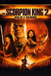 The Scorpion King 2: Rise of a Warrior