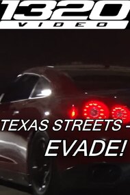 1320Video Texas Streets – EVADE!