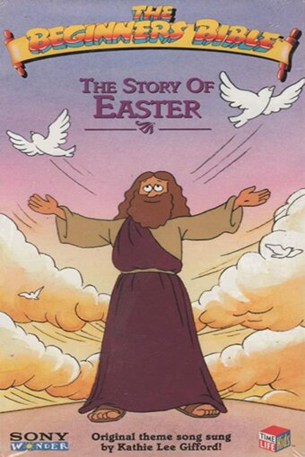 The Beginner's Bible: The Story of Easter
