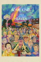 /movies/1186260/some-kind-of-heaven