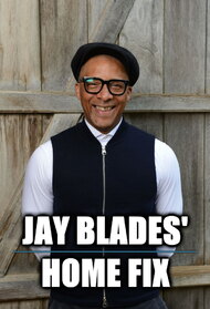 Jay Blades' Home Fix