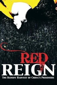 Red Reign: The Bloody Harvest of China's Prisoners