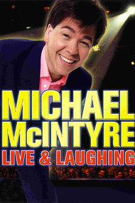 Michael McIntyre: Live & Laughing