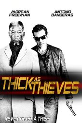 /movies/70688/thick-as-thieves