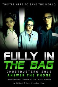 Fully in the Bag: Ghostbusters 2016