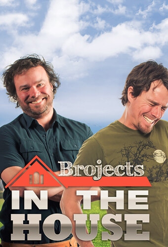 Brojects: In The House